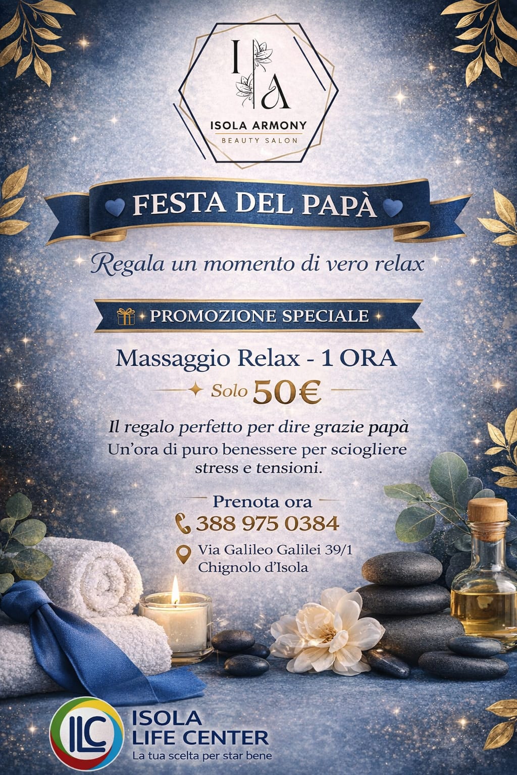 Festa del Papà: Massaggio a €50 - ISOLA ARMONY